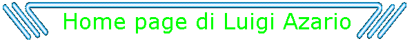 Home page di Luigi Azario