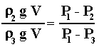 [(ro(2)gV)/(ro(3)gV]=[(P(1)-P(2))/(P(1)-P(3))]