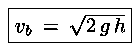 v(b)=sqrt(2*g*h)